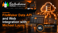 FileMaker Data API and Web Integration with Michael Layne