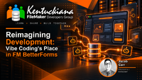 Reimagining Development: Vibe Coding’s Place in FM BetterForms